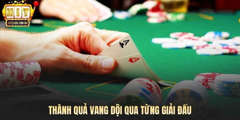 Thành quả vang dội qua từng giải đấu