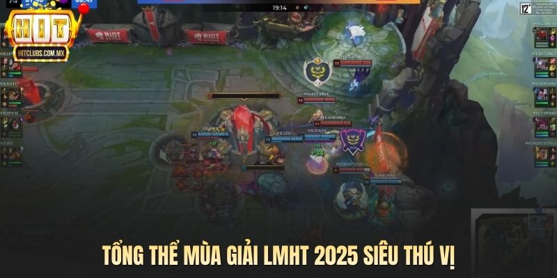 Tổng thể mùa giải LMHT 2025 siêu thú vịTổng thể mùa giải LMHT 2025 siêu thú vị